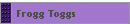 Frogg Toggs